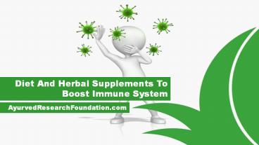 Diet And Herbal Supplements To Boost Immune System