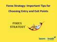 Important Tips for Choosing Entry and Exit Points PowerPoint PPT Presentation