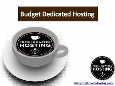 Budget dedicated hosting