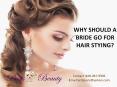 WHY SHOULD A BRIDE GO FOR HAIR STYING? PowerPoint PPT Presentation