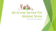 All-in-one Service For Minimal Stress