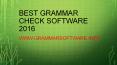 Best Grammar Check Software 2016 PowerPoint PPT Presentation