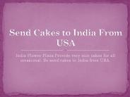 Send Cakes to India From USA
