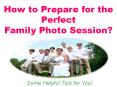 How to Prepare for the Perfect Family Photo Session PowerPoint PPT Presentation