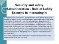 Security and safety Administration - Role of Lobby Security in increasing it PowerPoint PPT Presentation