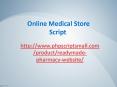 Online Medical Store Script PowerPoint PPT Presentation