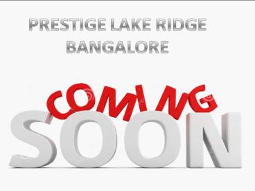 Prestige Lake Ridge Bangalore Off Kanakapura Road Price Pre Launch (1)
