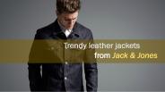 Trendy leather jackets from Jack & Jones