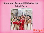 Know Your Responsibilities for the Bridal Party