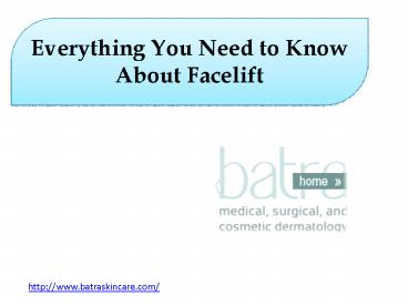 Everything You Need to Know About Facelift