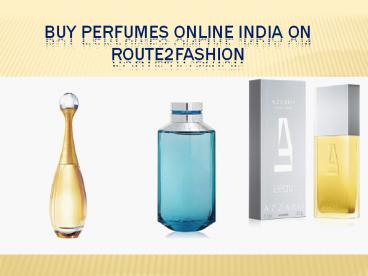 Buy Perfumes Online India on route2fashion