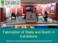 Fabrication of Stalls and Booth in Exhibitions PowerPoint PPT Presentation