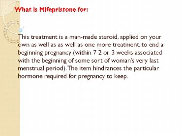 Execute abortion in a private approach with Mifeprex