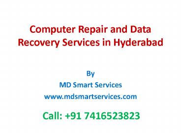 Computer & Laptop Repair Services in Hyderabad | Data Recovery Services in Hyderabad | Computer Neworking Companies in Hyderabad | Virus Removal Services in Hyderabad