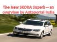 The New SKODA Superb – an overview by Autoportal India PowerPoint PPT Presentation