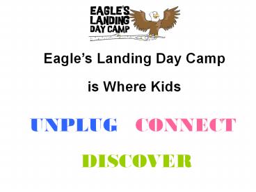 Eagle's Landing Day Camp - Unplug, Connect & Discover