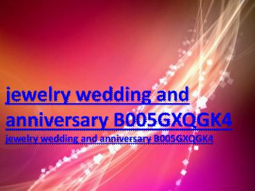 jewelry wedding and anniversary B005GXQGK4