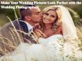 Make Your Wedding Pictures Look Perfect with the Wedding Photographer! PowerPoint PPT Presentation