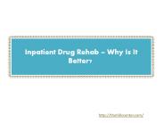 Inpatient Drug Rehab – Why Is It Better?