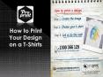 How to Print Your Design on a T-Shirts PowerPoint PPT Presentation