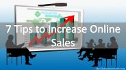 7 Tips to Increase Online Sales