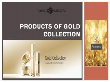 Products of Gold Collection