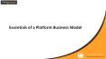 Essentials Of a Platform Business Model PowerPoint PPT Presentation