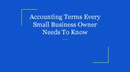 Accounting Terms Every Small Business Owner Needs To Know