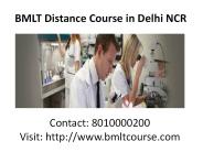 BMLT Distance Course in Delhi NCR