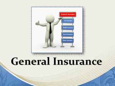 Why general insurance is a must for people?