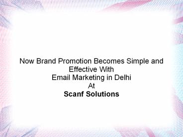 Email Marketing in Delhi at Scanf Solutions