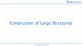 Construction of Large structures PowerPoint PPT Presentation