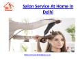 Salon Service At Home in Delhi PowerPoint PPT Presentation