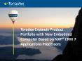 Toradex Expands Product Portfolio with New Embedded Computer Based on NXP® I.MX 7 Applications Processors PowerPoint PPT Presentation