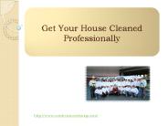 Get Your House Cleaned Professionally