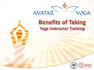 Benefits of Taking Yoga Instructor Training - Avatar Yoga School