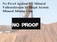 No Proof Against VV Mineral Vaikundarajan In Illegal Atomic Mineral Mining Case PowerPoint PPT Presentation