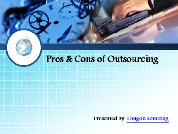Pros & Cons of Outsourcing