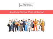 Services Global Market Report 2015 Released By The Business Research Company