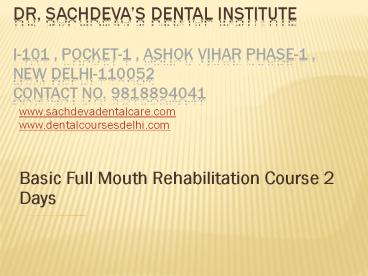 Basic Full Mouth Rehabilitation Courses