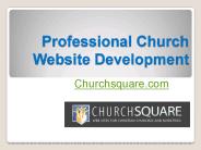 Professional Church Website Development - Churchsquare.com