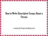 How to write Descriptive Essays about a Person