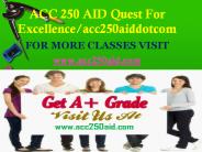 ACC 250 AID Quest For Excellence/acc250aiddotcom