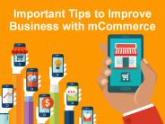 Latest Tips to Improve Business with mCommerce