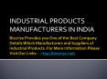 Industrial Products Manufacturers PowerPoint PPT Presentation