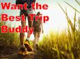 Want the Best Trip Buddy PowerPoint PPT Presentation