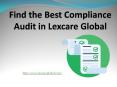 Find the Best Compliance Audit in Lexcare Global PowerPoint PPT Presentation