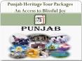 Punjab Heritage Tour Packages- An Access to Blissful Joy PowerPoint PPT Presentation