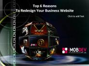 Top 6 Reasons to Redesign Your Business Website