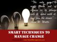 Smart Techniques to Manage Change PowerPoint PPT Presentation